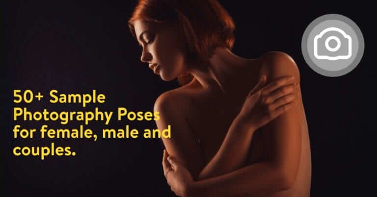 50+ Sample Photography Poses for female, male and couples – A complete model posing guide