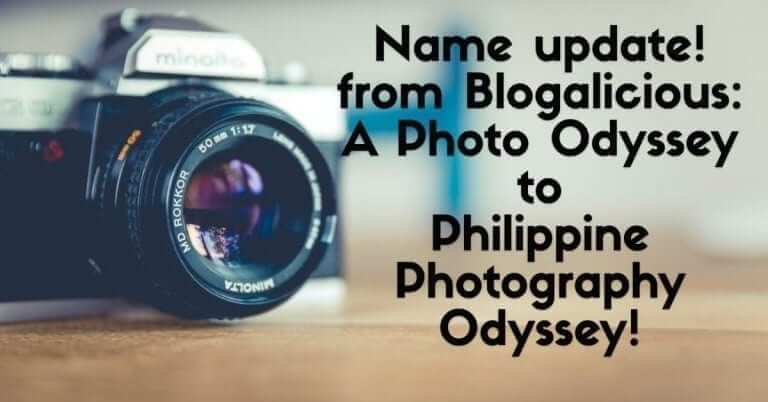 Name update! from Blogalicious: A Photo Odyssey to Philippine Photography Odyssey!