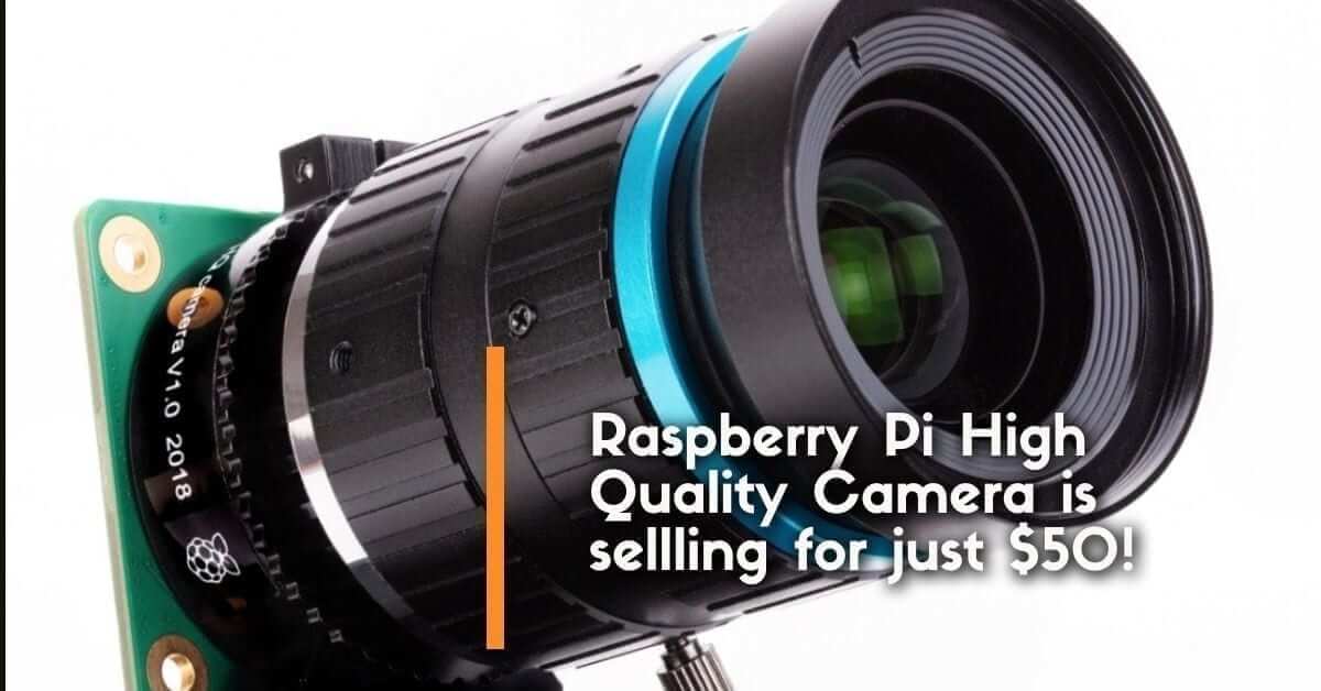Raspberry Pi High Quality Camera is sellling for just $50! 12.3 Megapixel goodness!